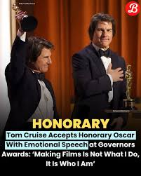 ‘Making Films is Who I Am’: Tom Cruise Finally Claims His Oscar with Emotional Governors Award Speech